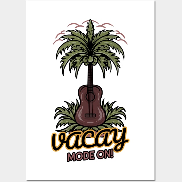 Vacay Mode On Wall Art by Artisan